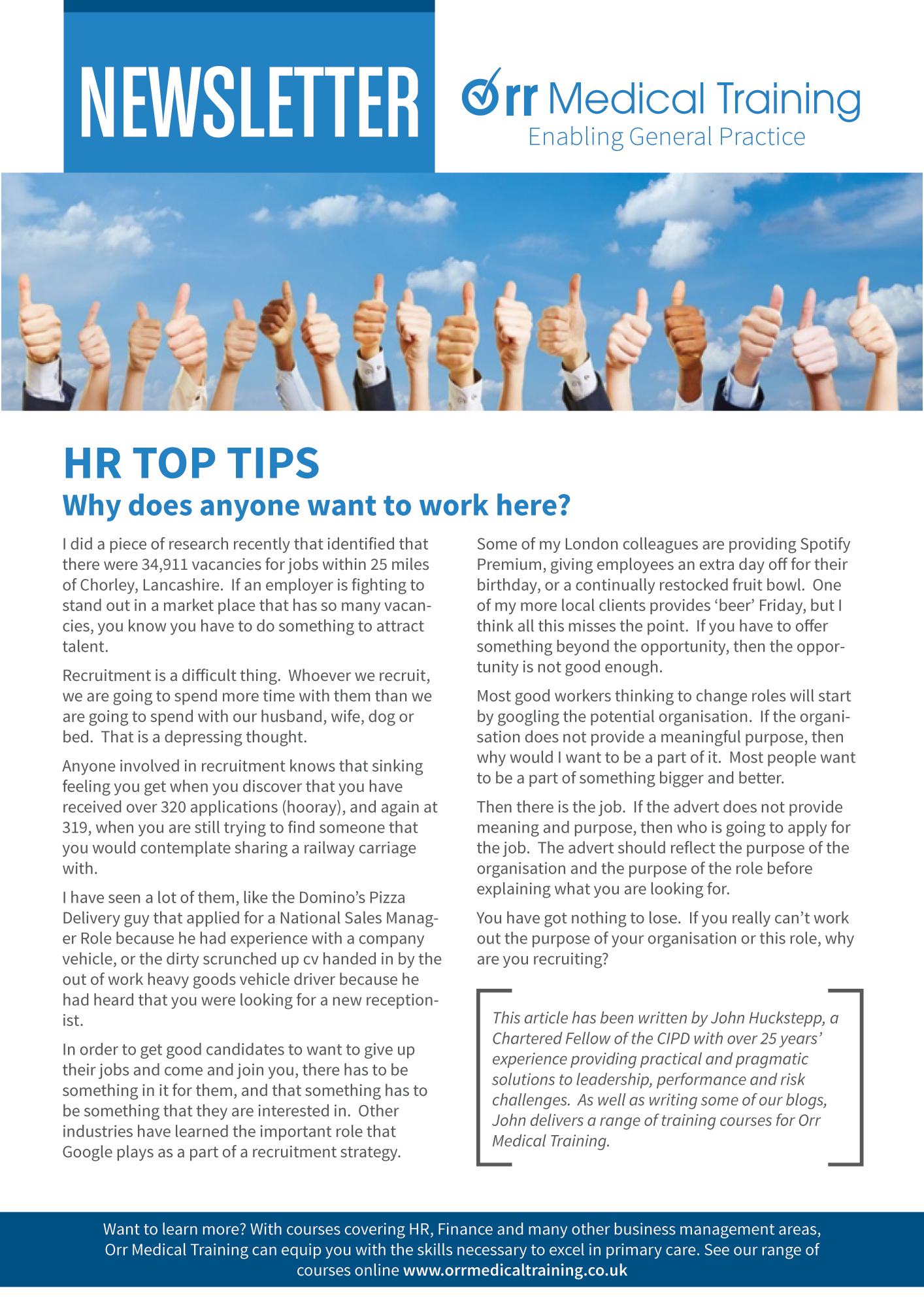 We are pleased to announce the first of our TOPTIPS newsletters. The initial series will be focused around HR Orr Medical Training